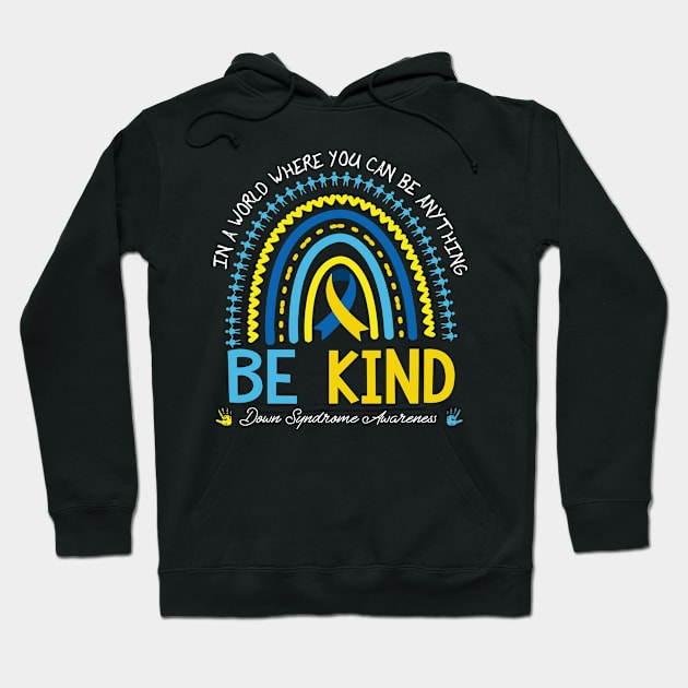 in a world where you can be anything Down Syndrome Awareness Hoodie by panji derel